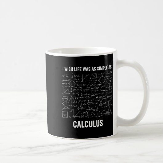 数学 - 人生が微積分のようにシンプルならな コーヒーマグカップ (右)