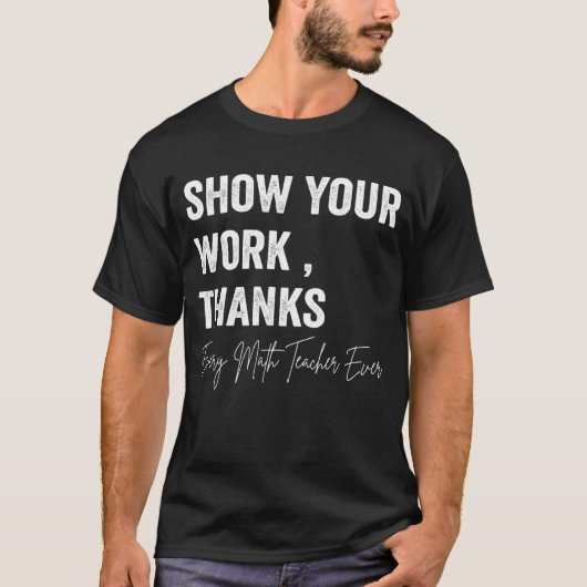 数式先生の作業数式の感謝していPhysicsを表示 Tシャツ (正面)