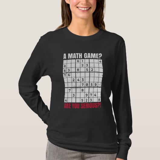 数独マニアのための真剣勝負の数学ゲーム Tシャツ (正面)