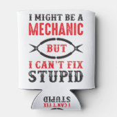 整備士かもしれないけどバカは直せねえ。 缶クーラー (裏面)