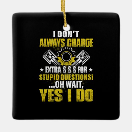 整備士私はいつも充電しない整備士 セラミックオーナメント (正面)