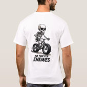 💀 「敵の時間がない」 - Badass Skeletonバイクもしくは自転車に乗る人🚴 Tシャツ (裏面)