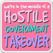 敵対的な政府の買収ビニールステッカー シール (正面)