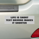 文字の運転は生命を短くさせます バンパーステッカー (車上)