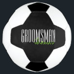 文字はっきりした"Groomsman"カスタムウェディングパーティー サッカーボール<br><div class="desc">結婚式パーソナライズされたのプレゼント。</div>