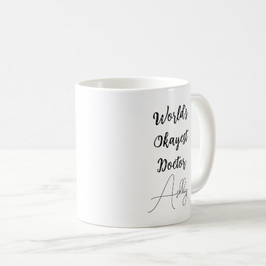 文字カスタムおもしろいユーモア世界のオカイストドクター コーヒーマグカップ (正面右)