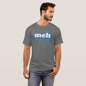 文字デザインな多分後でMehの心配 Tシャツ (正面フル)