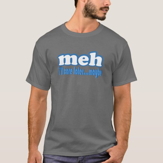 文字デザインな多分後でMehの心配 Tシャツ (正面)