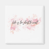 文字感動的の引用文 – 人生は過ぎる マグネット (正面)