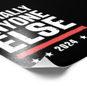 文字通り他の誰もが2024政治的おもしろいな フォトプリント            (角)