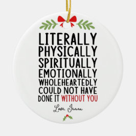 文字通り君がいなければ出来なかった セラミックオーナメント