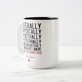 文字通り君がいなければ出来なかった ツートーンマグカップ (正面左)