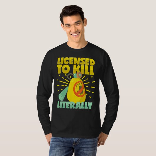 文字通り害虫駆除剤を殺すことを許可される Tシャツ (正面フル)