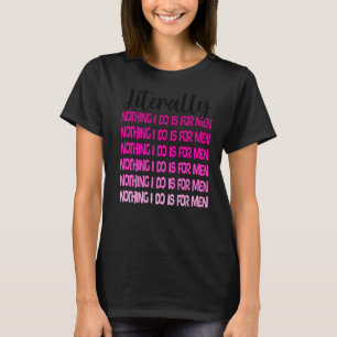 文字通り私は女男性へ性フェミニスト Tシャツ