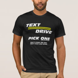 文字。ドライブ。1つ選択アンチメールや文字を打つ運転 Tシャツ