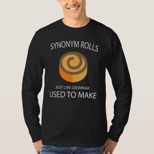 文法がかつてのように英語を作るロール シノニム Tシャツ (正面)