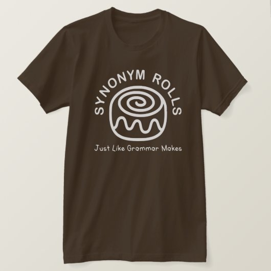 文法が文を作るように類義語がロールパンに - Tシャツ (デザイン正面)