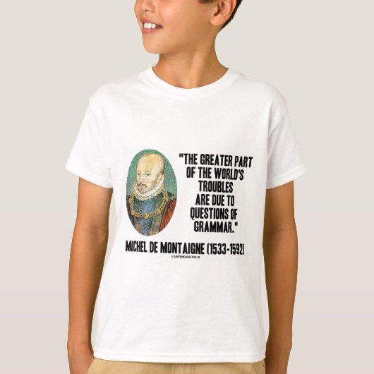 文法のde Montaigne World'sの悩みの質問 Tシャツ (正面)