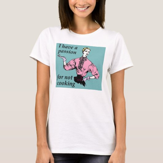 料理しない主義 楽しいTシャツ Tシャツ (正面)