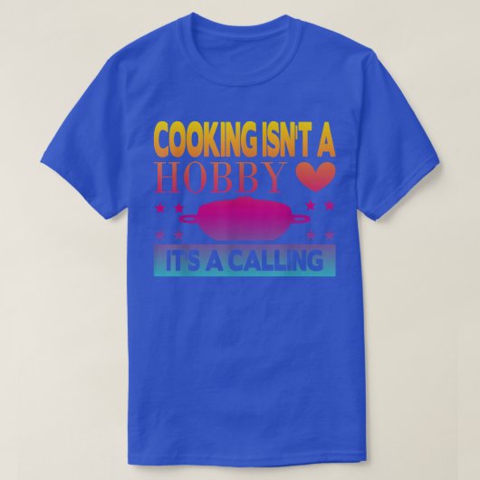 料理は趣味じゃない職業 Tシャツ (デザイン正面)