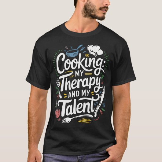 料理愛好家とシェフのための名言 Tシャツ (正面)