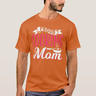 料理誇りを持ったママ調理師マザーママおもしろい Tシャツ