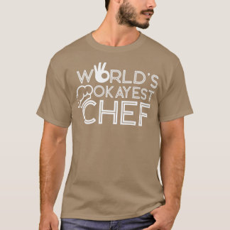 料理調理師キッチンシェフワールドSオケイエストシェフ Tシャツ