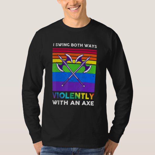 斧で激しく振り回す LGBT Tシャツ (正面)