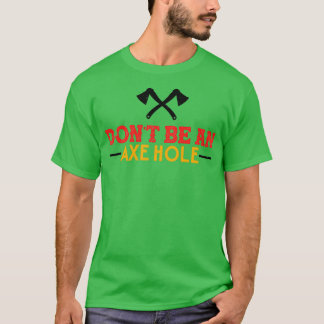 斧の投げは不適切でおもしろいはない Tシャツ