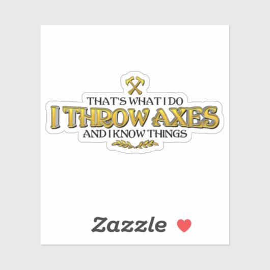 斧の投げ – 私は軸を投げ、私は物事を知っているおもしろい シール (シート)