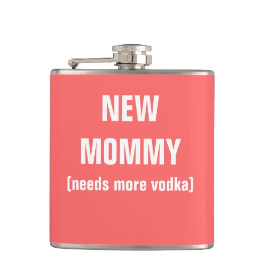 新しいお母さんはより多くのウォッカを必要とします フラスク (正面)