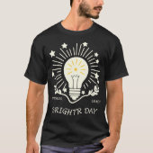 新しいアイディアは明るい日につながる Tシャツ (正面)