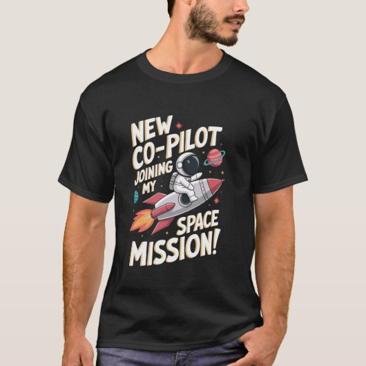 新しいコパイロット 天文学 占星術 STEM 宇宙 Tシャツ (正面)