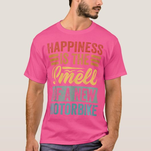 新しいバイクの香りこそ幸せ Funny Tシャツ (正面)