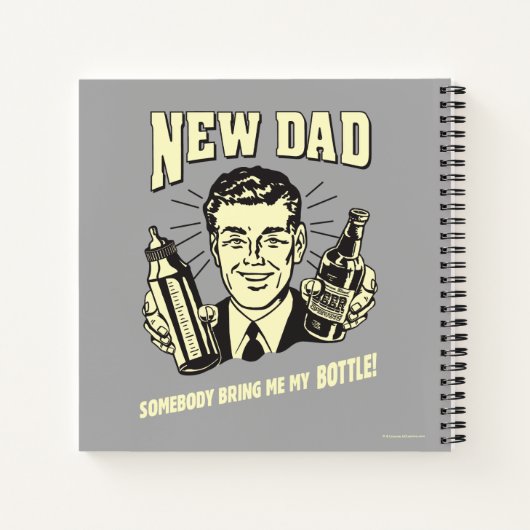 新しいパパ：誰かが私のボトルを持って来る ノートブック (裏面)