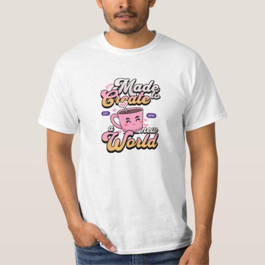 新しい世界を作る Tシャツ (正面)