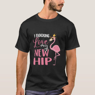 新しい人工股関節手術の回復を愛してる Tシャツ