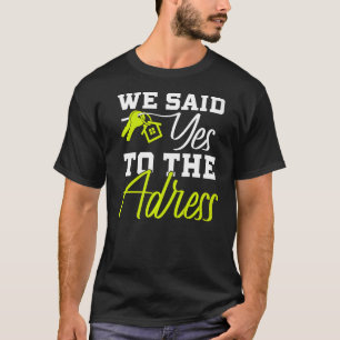 新しい住宅所有者ファーストホームバイヤー我々はYesに Tシャツ