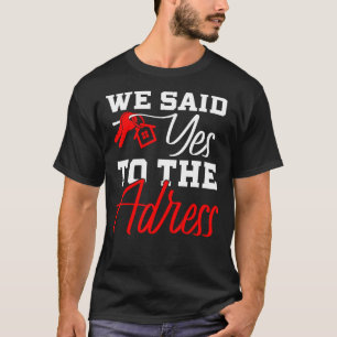新しい住宅所有者ファーストホームバイヤー我々はYesに Tシャツ