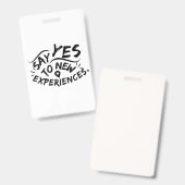 新しい体験にイエスを (ブラック文字) バッジ (正面＆裏面)
