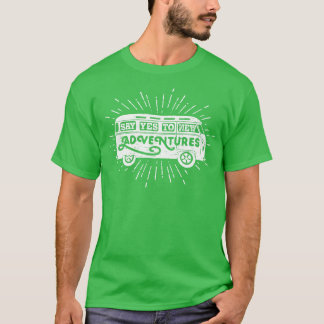 新しい冒険にイエスを Tシャツ