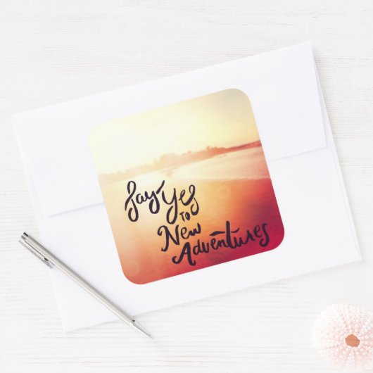 新しい冒険にYesを言う スクエアシール (封筒)