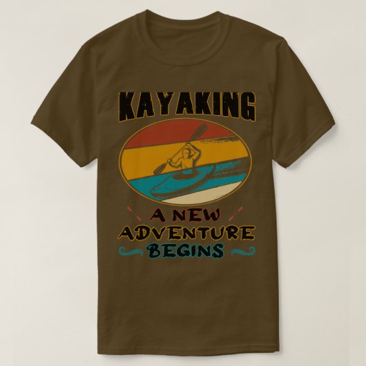 新しい冒険をカヤックが始まるカヤックとカヌー Tシャツ (デザイン正面)