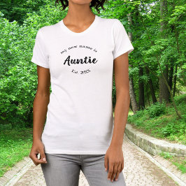 新しい名前はAuntie Est T-Shirt Tシャツ