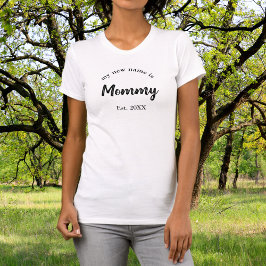 新しい名前はMommy New Mother Tシャツ