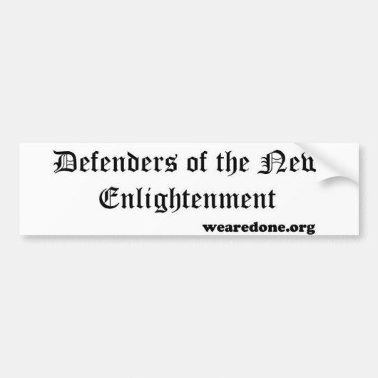 新しい啓発のバンパーステッカーの擁護者 バンパーステッカー (正面)