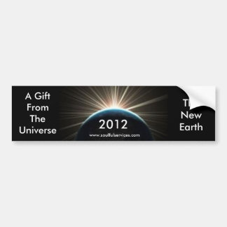 新しい地球2012年、TheNewEarthのUからのギフト… バンパーステッカー