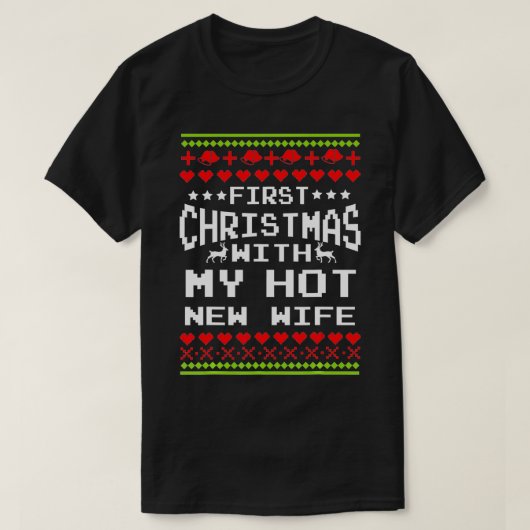 新しい妻との熱い初めてのクリスマス結婚した Tシャツ (デザイン正面)