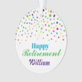 新しい始まりへの応援カラフルな幸せな退職 オーナメント (正面)