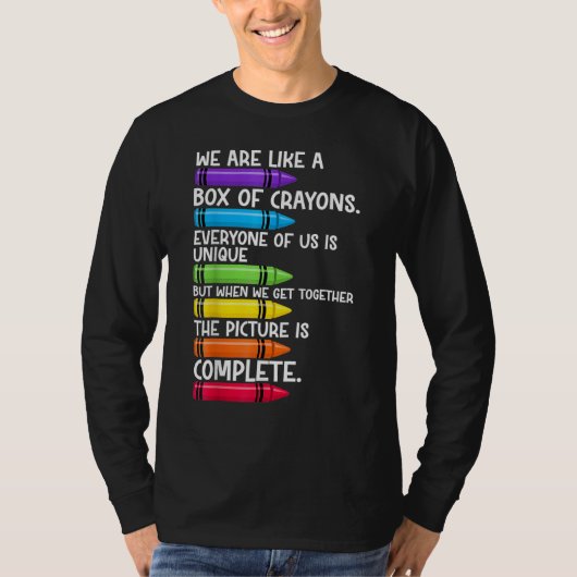 新しい学年が始まる先生へ クレヨンの箱のような存在です Tシャツ (正面)